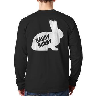 Daddy Bunny Matching Father Dad Papa Men Easter Day Back Print Long Sleeve T-shirt | Mazezy