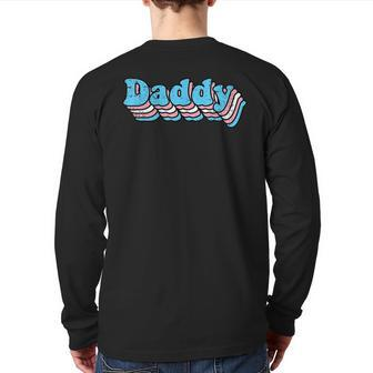 Daddy Gay Pride Transgender Lgbtq Ally Dad Papa Father Back Print Long Sleeve T-shirt | Mazezy AU