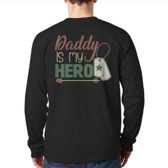 Daddy Is My Hero Armed Services Military Back Print Long Sleeve T-shirt - Monsterry UK