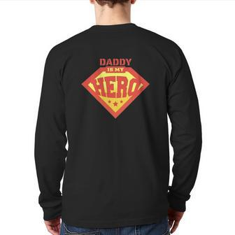 Daddy Is My Hero Father's Day Back Print Long Sleeve T-shirt | Mazezy CA