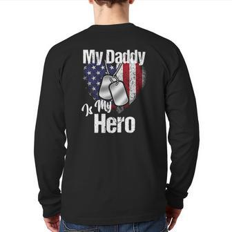 My Daddy Is My Hero Military Dog Tags Usa Flag Heart Back Print Long Sleeve T-shirt | Mazezy