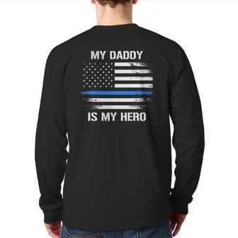 My Daddy Is My Hero Police Officer Thin Blue Line Back Print Long Sleeve T-shirt | Mazezy DE