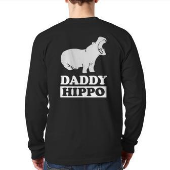 Daddy Hippo Animal Dad Father Back Print Long Sleeve T-shirt | Mazezy