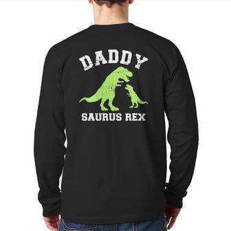 Daddy Saurus Rex Dinosaur Father's Day For Dad Back Print Long Sleeve T-shirt | Mazezy