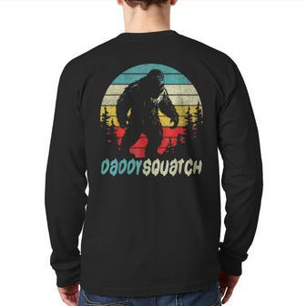 Daddysquatch Bigfoot Lovers Father's Day Men Dad Back Print Long Sleeve T-shirt | Mazezy