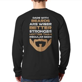 Dads With Beards Are Wiser Better Stronger Father's Day Back Print Long Sleeve T-shirt | Mazezy UK