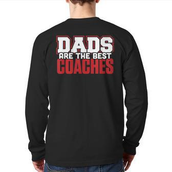 Dads Are The Best Coaches Dad Coaching Sport T Back Print Long Sleeve T-shirt | Mazezy