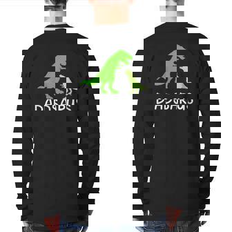 Dadsaurus Dinosaur Father's Day For Daddy Back Print Long Sleeve T-shirt | Mazezy