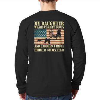 My Daughter Wears Combat Boots Proud Army Dad Father Back Print Long Sleeve T-shirt | Mazezy