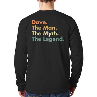 Dave The Man The Myth The Legend Dad Grandpa Back Print Long Sleeve T-shirt | Mazezy