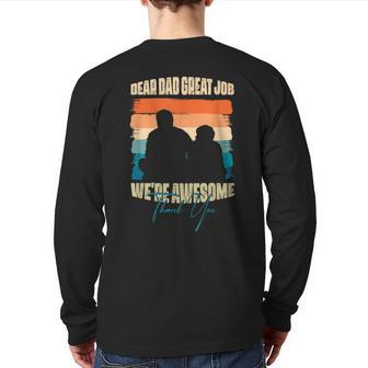 Dear Dad Great Job We Are Awesome Thank You Fathers Day Back Print Long Sleeve T-shirt | Mazezy