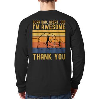 Dear Dad Great Job I'm Awesome Thank You Father Day Back Print Long Sleeve T-shirt | Mazezy