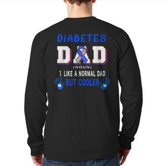 Diabetes Dad Definition Cooler Proud Diabetes Awareness Bbjvtcyc Back Print Long Sleeve T-shirt | Mazezy