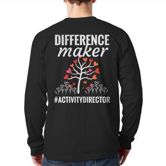 Difference Maker Activity Coordinator Activity Director Week Back Print Long Sleeve T-shirt - Monsterry DE