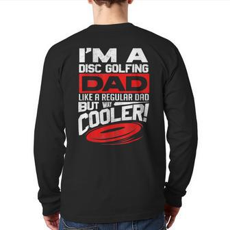Disc Golf I'm A Disc Golfing Dad Father Day Disc Golf Player Back Print Long Sleeve T-shirt | Mazezy
