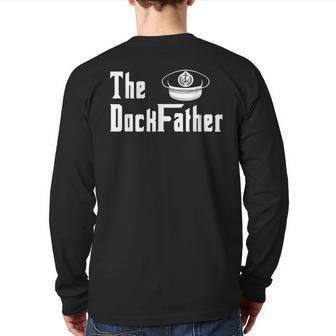 The Dock Father Captain Of The Boat Dad Fathers Day Back Print Long Sleeve T-shirt | Mazezy