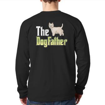 The Dogfather West Highland White Terrier Dog Owner Back Print Long Sleeve T-shirt | Mazezy