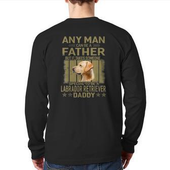 Dogs 365 Labrador Retriever Dog Daddy Dad For Men Back Print Long Sleeve T-shirt | Mazezy