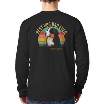 Dogs 365 Vintage Best Bernese Mountain Dad Dog Lover Back Print Long Sleeve T-shirt | Mazezy