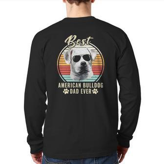 Dogs Best American Bulldog Dad Ever Retro Dog Back Print Long Sleeve T-shirt | Mazezy