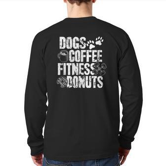 Dogs Coffee Fitness Donuts Gym Foodie Workout Fitness Back Print Long Sleeve T-shirt | Mazezy
