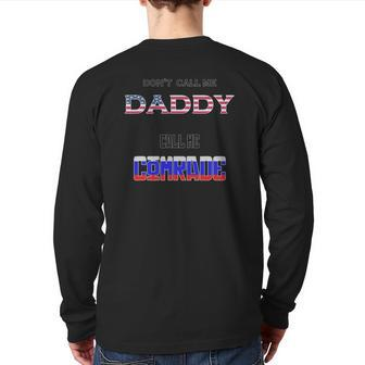 Don't Call Me Daddy Call Me Comrade Russian Flag Back Print Long Sleeve T-shirt | Mazezy DE