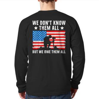 We Dont Know Them All But We Owe Them All Veteran Back Print Long Sleeve T-shirt | Mazezy