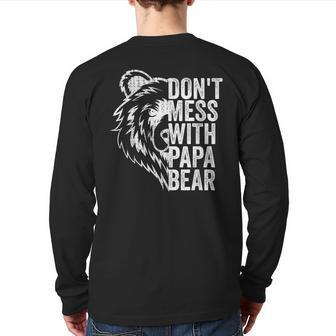 Don't Mess With Papa Bear Vintage Fathers Day Dad Men Back Print Long Sleeve T-shirt | Mazezy