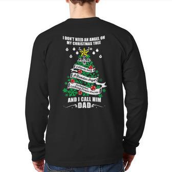 I Don’T Need An Angel On My Christmas Tree And I Call Him Dad Back Print Long Sleeve T-shirt | Mazezy