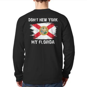 Don't New York My Florida On Back Back Print Long Sleeve T-shirt - Monsterry AU