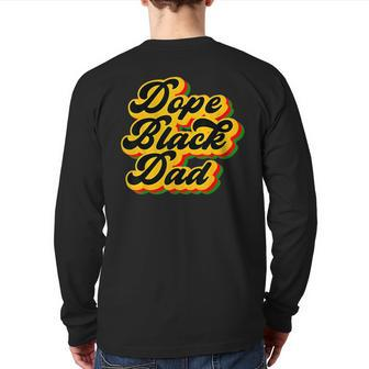 Dope Black Dad Father's Day Junenth History Month Vintage Back Print Long Sleeve T-shirt | Mazezy