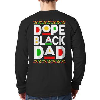 Dope Black Dad Matter Black History Junenth Father's Day Back Print Long Sleeve T-shirt | Mazezy