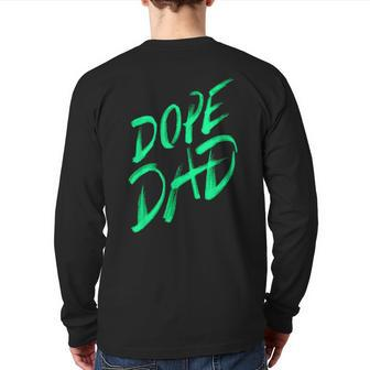 Dope Dad Best Dad Great Dad Okay Dad Fathers Day Back Print Long Sleeve T-shirt | Mazezy
