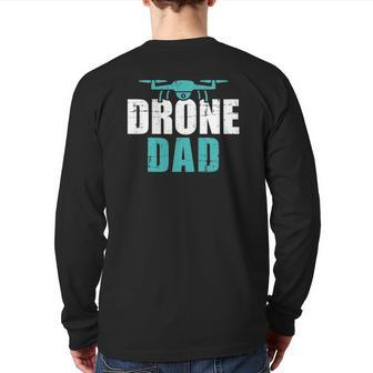 Drone Dad Father's Day For Pilots Back Print Long Sleeve T-shirt | Mazezy