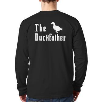 The Duckfather Duck Father Dad Father's Day Back Print Long Sleeve T-shirt | Mazezy