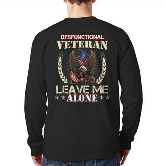 Dysfunctional Veteran Leave Me Alone Vetran Back Print Long Sleeve T-shirt | Mazezy CA