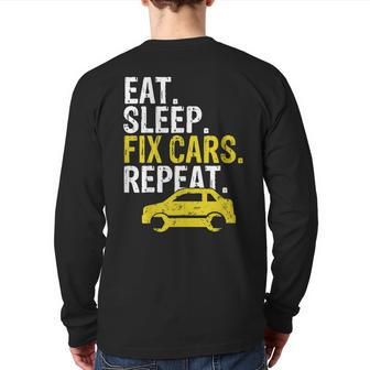 Eat Sleep Fix Cars Repeat Auto Mechanic Back Print Long Sleeve T-shirt - Monsterry