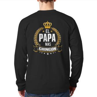 El Papa Mas Chingon Papa Dad Tee Back Print Long Sleeve T-shirt | Mazezy