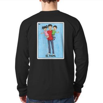 El Papa Mexican Lottery Card Hispanic Spanish Father's Day Back Print Long Sleeve T-shirt | Mazezy