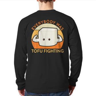 Everybody Was Tofu Fighting Health Food Back Print Long Sleeve T-shirt - Monsterry CA