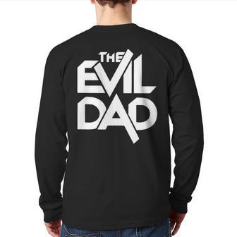 The Evil Dad Back Print Long Sleeve T-shirt | Mazezy