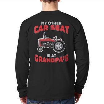 Farming My Other Car Seat Is At Tractor Grandpa Farmer Back Print Long Sleeve T-shirt | Mazezy UK