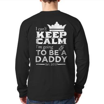 Father I Can't Keep Calm I'm Going To Be A Daddy Back Print Long Sleeve T-shirt | Mazezy CA