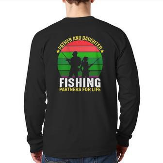Father And Daughter Fishing Partners Father And Daughter Fishing Partners For Life Fishing Lovers Back Print Long Sleeve T-shirt | Mazezy