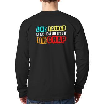 Like Father Like Daughter Oh Crap Back Print Long Sleeve T-shirt | Mazezy UK