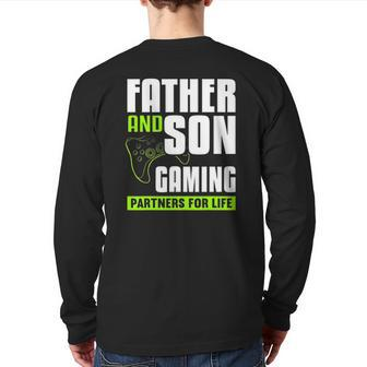 Father And Son Gaming Partners For Life Video Game Matching Back Print Long Sleeve T-shirt | Mazezy