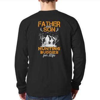 Father And Son Hunting Buddies For Life For Dad And Son Back Print Long Sleeve T-shirt | Mazezy