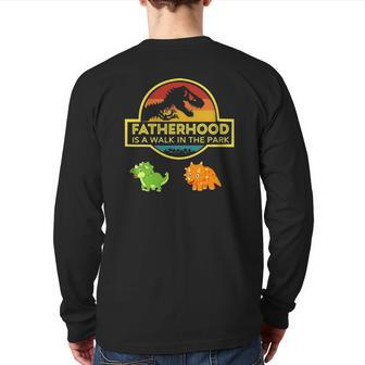 Fatherhood Is A Walk In The Park Back Print Long Sleeve T-shirt | Mazezy