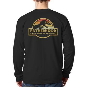 Fatherhood Like Walk In The Park Vintage Dad Tyrannosaurus Back Print Long Sleeve T-shirt | Mazezy