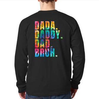 Father's Day 2022 Dada Daddy Dad Bruh Tie Dye Dad Jokes Mens Back Print Long Sleeve T-shirt | Mazezy